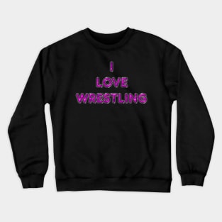 I Love Wrestling - Pink Crewneck Sweatshirt